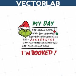 My day Grinch SVG, PNG, Cricut, Grinch Svg, Grinch schedule svg Christmas Svg, Grinch face designs