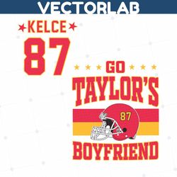 Go Taylors Boyfriend Kelce 87 SVG