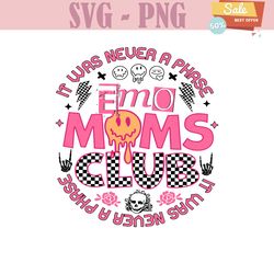 It Was Never A Phase Emo Moms Club SVG