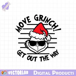 Move Grinch Get Out The Way SVG