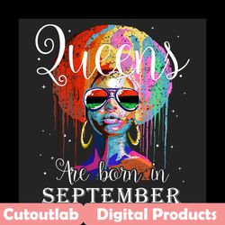 Queens Are Born In September Png, Birthday Png, September Birthday, September Queen Png, Birthday Black Girl, Black Girl