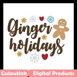 Ginger holiday SVG Files For Silhouette, Files For Cricut, SVG, DXF, EPS, PNG Instant Download