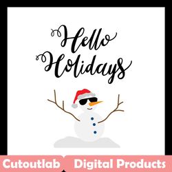 Hello holidays SVG Files For Silhouette, Files For Cricut, SVG, DXF, EPS, PNG Instant Download