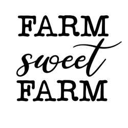 Farm Sweet Farm Sign Svg / Png Design