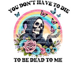 Dead To Me | Skull | Butterflies | Instant Download | Digital PNG | Sublimation | Dtf | Printable | T-Shirt | Tumbler