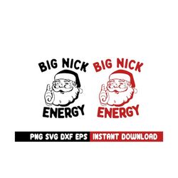 Big Nick Energy Big nick energy svg Big nick PNG Office Party Gift Retro Santa png Santa png Merry Christmas png Santa C