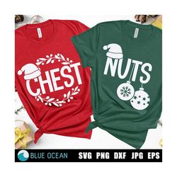Chest Nuts SVG, Christmas Couple Shirt, Matching shirt, Funny Christmas SVG