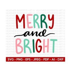 Merry and Bright SVG, Merry SVG, Bright Svg,  Christmas Shirt svg, Christmas svg, Christmas Quote svg, Cricut Cut File,