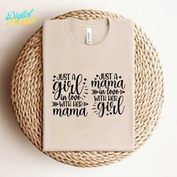 Just A Girl In Love With Her Mama, Just A Mama In Love With Her Girl - Instant Digital Download - svg, png, dxf, and eps