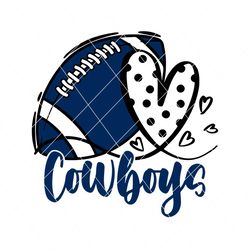Cowboys Heart Football Svg Digital Download