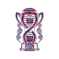 Trophy New York Giants Loyalty Inside My DNA Svg