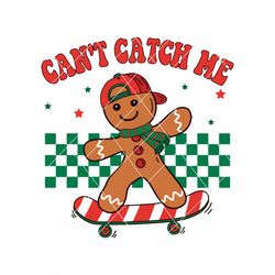 Cant Catch Me Retro Christmas Gingerbread Svg