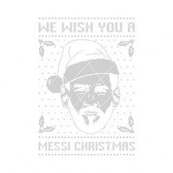 We Wish You A Messi Christmas Svg