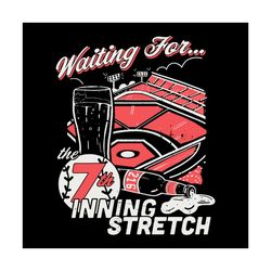 Waiting For 7th Inning Stretch Baseball Cleveland Svg