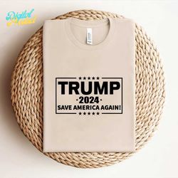 Trump 2024, Save America Again, Layered Design Cut File SVG PNG GiF Ai JPeG EPS PDf