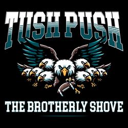 Tush Push The Brotherly Shove Eagles Football SVG