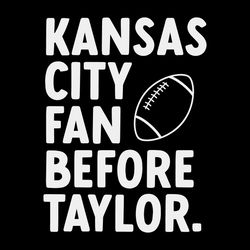 Kansas City Fan Before Taylor SVG
