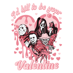 I Would Kill To Be Your Valentine SVG