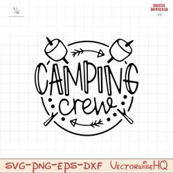 Camping Crew Svg, Funny Camping Svg, Camping Svg, Quote Camping Svg