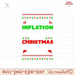 Due To Inflation This Is My Ugly Christmas Sweaters Shirt Svg, Christmas Quote Svg, Ugly Christmas Sweaters Svg