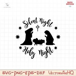 Nativity scene Svg file for Cricut Silhouette Iron on transfer, Nativity SVG for Christmas SVG design Silent Night Svg H