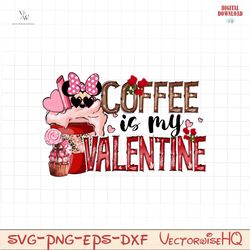 Happy Valentine Png, Coffee is my valentine PNG