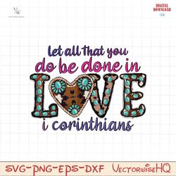 Let all that you love i corinthians PNG file, Valentines Quotes Png
