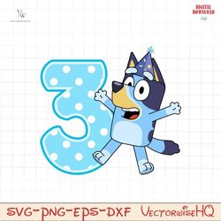 Bluey party supplies 3 SVG, Bluey Birthday numbers SVG
