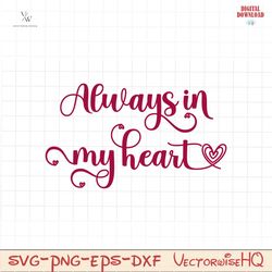 always in my heart PNG file, Funny quotes valentine PNG