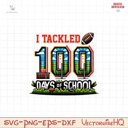 I TACKED 100 DAYS OF SCHOOL PNG FILE