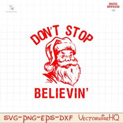 Dont Stop Believin Santa Claus SVG