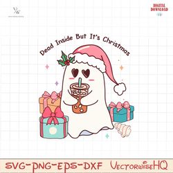 Dead Inside But Its Christmas Ghost SVG