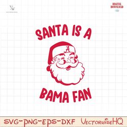 Santa Is A Bama Fan Roll Tide Svg Digital Download
