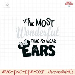 Its The Most Wonderful Time To Wear Ears SVG
