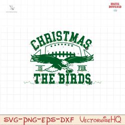 Philadelphia Eagles Christmas Is For The Birds Svg