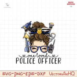 One loved police officer png jpg, police png, police sublimation png, blue line png, messy bun police officer, police cl