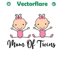 Twins Mom Of Twin Girls Svg, Mothers Day Svg, Twin Girls Svg, Twins Mom Svg, Mom Svg, Twins Svg, Daughters Svg, Mom Love