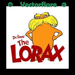 dr seuss the lorax svg, dr seuss svg, lorax svg, lorax lovers, lorax gifts, cat in the hat svg, dr seuss gifts, dr seuss