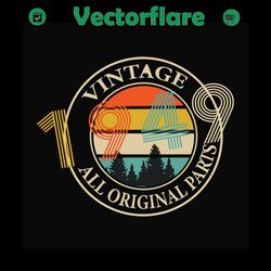 Vintage 1949 all original parts SVG Files For Silhouette, Files For Cricut, SVG, DXF, EPS, PNG Instant Download
