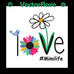 Love mimi life, SVG Files For Silhouette, Files For Cricut, SVG, DXF, EPS, PNG Instant Download