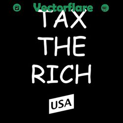 Tax The Rich Svg, Trending Svg, Quotes Svg, American Svg, Usa Quotes Svg, The Rich Svg, Tax Svg, Official Tax Svg, Frien