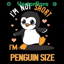 I Am Not Short I A Penguin Size Svg, Trending Svg, I Am Not Short Svg, I A Penguin Size Svg, Penguin Svg, Cute Penguin S