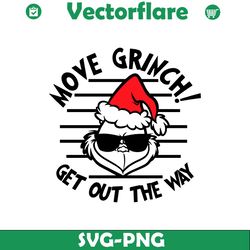 Move Grinch Get Out The Way SVG