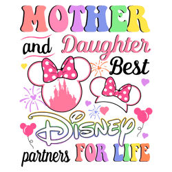 Mother And Daughter Best Disney Partners SVG