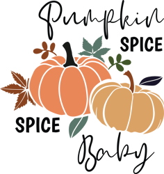 Pumpkin Spice Spice Baby SVG,