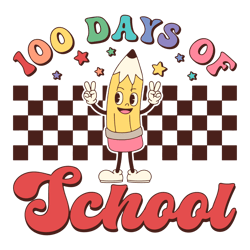 100 Days of School svg, 100 days of School Shirt, Retro Pencil svg, Kid's shirt, Teacher svg, dxf, png, eps, svg files