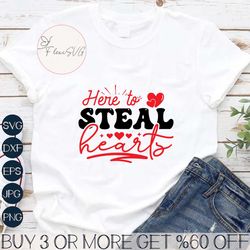 Here to Steal Hearts SVG, Funny Quotes svg