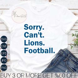 Sorry Cant Lions Football NFL SVG