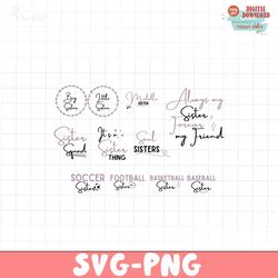 Sister SVG, SVG Files for Cricut, Family Svg, Cricut SVG, Sisters Svg, Sisters svg, Big Sister svg, Sister Quotes Svg