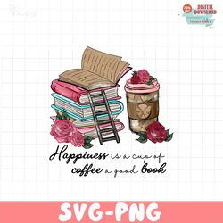 Happiness vs a cup of coffee a good book PNG file, Happy Valentine Png